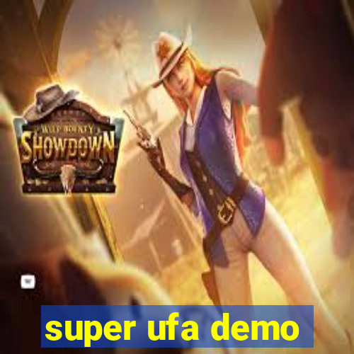 super ufa demo